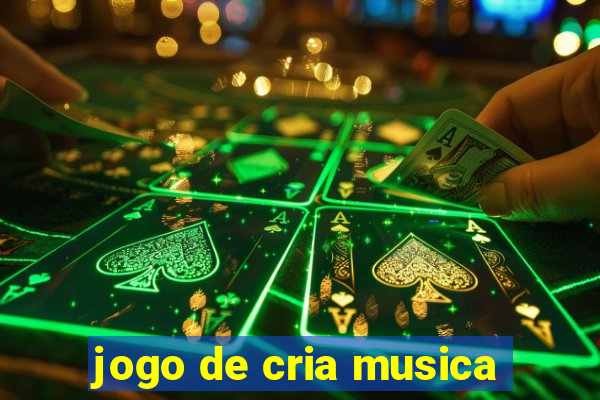 jogo de cria musica